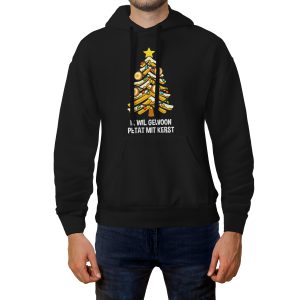 Hoodie IK WIL GEWOON PETAT MIT KERST | Unisex